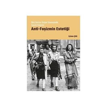 Anti-Faşizmin Estetiği - Eylem Şen