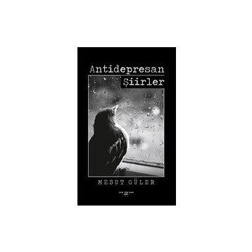 Antidepresan Şiirler - Mesut Güler