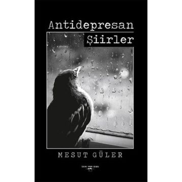 Antidepresan Şiirler - Mesut Güler