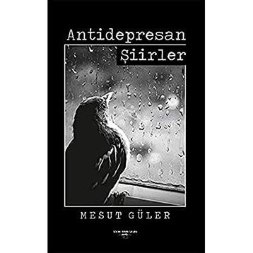 Antidepresan Şiirler - Mesut Güler
