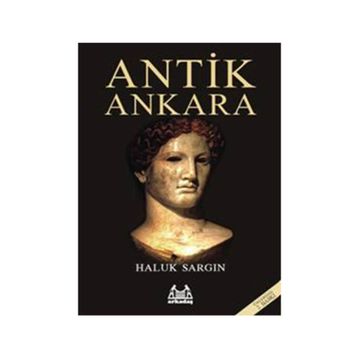 ANTIK ANKARA - HALUK SARGIN