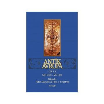 Antik Avrupa Cilt 4 - Kalkedon Yayıncılık