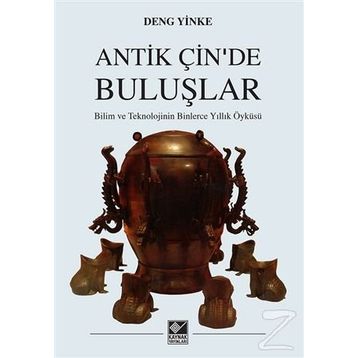 Antik Çin’de Buluşlar - Deng Yinke