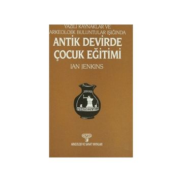 ANTIK DEVIRDE ÇOCUK EĞİTİMİ - IAN JENKINS
