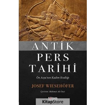Antik Pers Tarihi - Josef Wiesehöfer