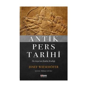 Antik Pers Tarihi - Josef Wiesehöfer