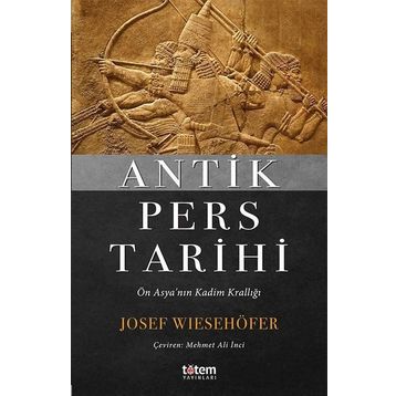 Antik Pers Tarihi - Josef Wiesehöfer