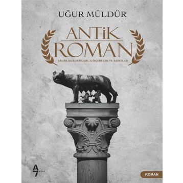 Antik Roman - Uğur Müldür