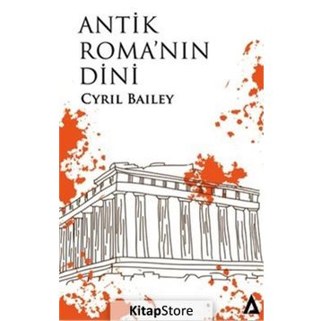 Antik Roma'nın Dini - Cyril Bailey