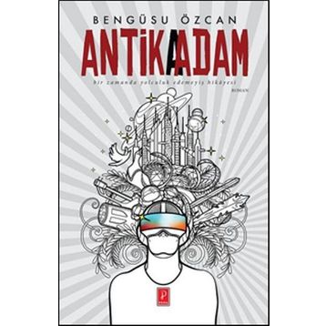 Antika Adam - Bengüsu Özcan