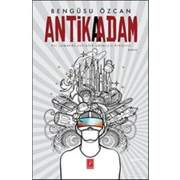 Antika Adam - Bengüsu Özcan