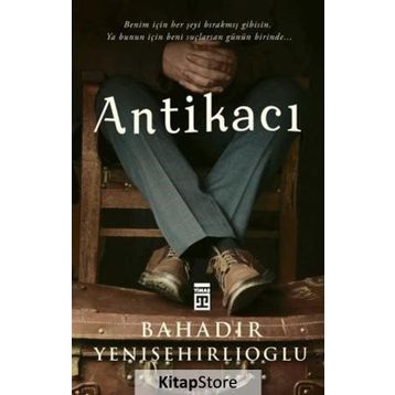 Antikacı - Bahadır Yenişehirlioğlu