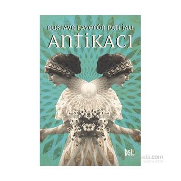 Antikacı - Gustavo Faverón Patriau