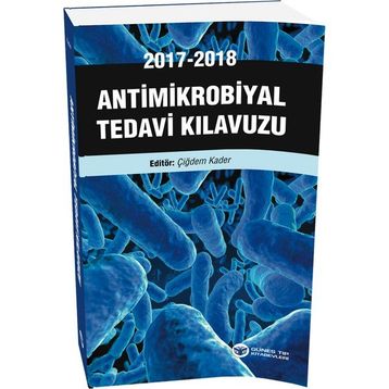 Antimikrobiyal Tedavi Kılavuzu - Çiğdem Kader