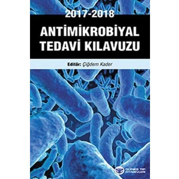 Antimikrobiyal Tedavi Kılavuzu - Çiğdem Kader