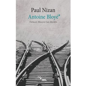 Antoine Bloye - Paul Nizan