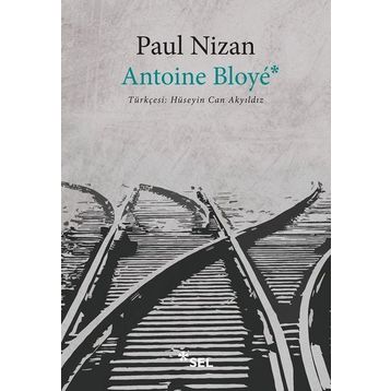 Antoine Bloye - Paul Nizan