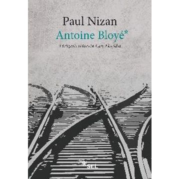 Antoine Bloye - Paul Nizan