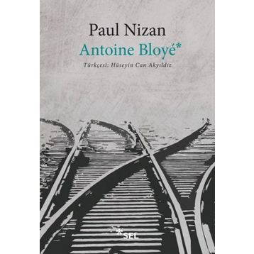 Antoine Bloye - Paul Nizan