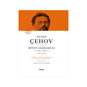 Anton Çehov Bütün Eserleri 11 Anton Pavloviç Çehov Alfa Yayınları