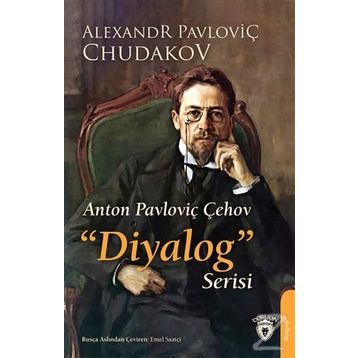 Anton Pavloviç Çehov - Diyalog Serisi