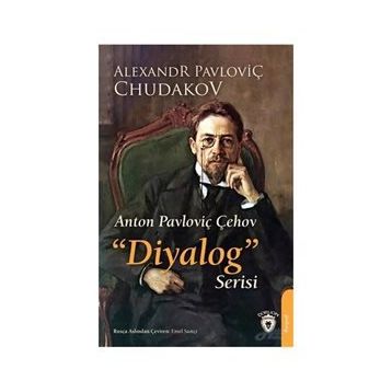 Anton Pavloviç Çehov - Diyalog Serisi