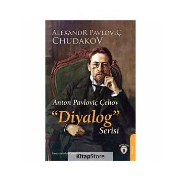 Anton Pavloviç Çehov - Diyalog Serisi