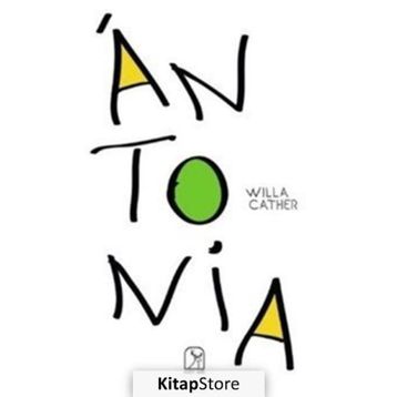 Antonia - Willa Cather