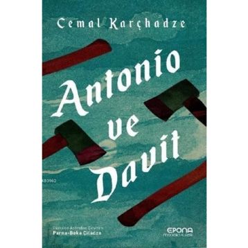 Antonio Ve Davit - Cemal Karçhadze