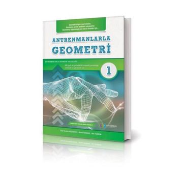 Antrenmanlarla Geometri - 1 Halil İbrahim Küçükkaya Antrenman Yayıncılık