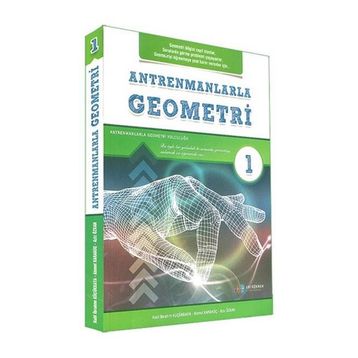 Antrenmanlarla Geometri - 1 Halil İbrahim Küçükkaya Antrenman Yayıncılık