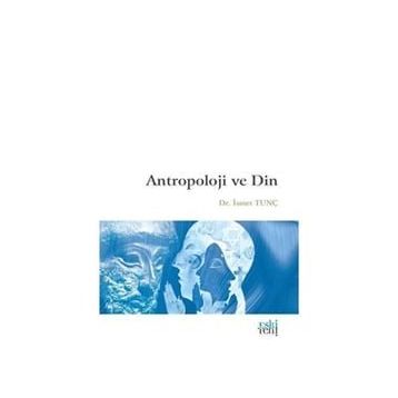 Antropoloji ve Din - Fatih Aman