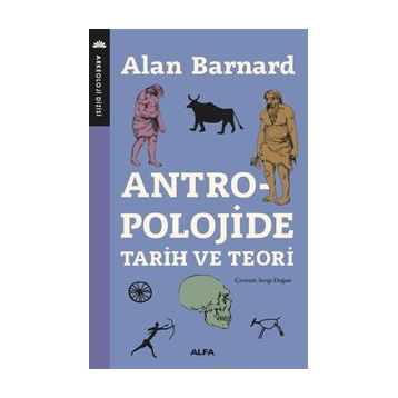 Antropolojide Tarih Ve Teor, - Alan Barnard