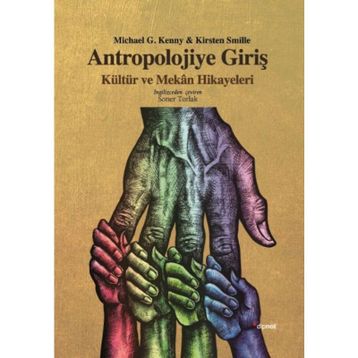 Antropolojiye Giriş - Kirsten Smille Michael G. Kenny