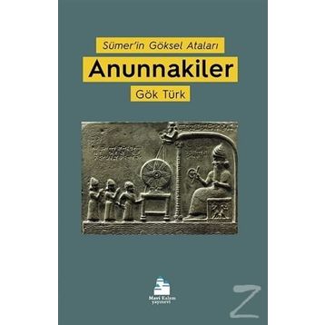 Anunnakiler - Gök Türk