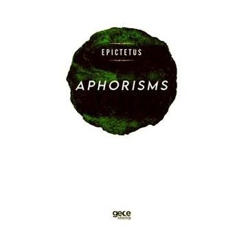 Aphorisms - Epictetus