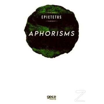 Aphorisms - Epictetus