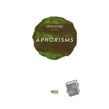 Aphorisms - Epictetus