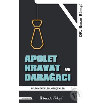 Apolet Kravat ve Darağacı - Burak Kürkçü