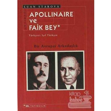 APOLLINAIRE VE FAIK BEY - LUAN STAROVA