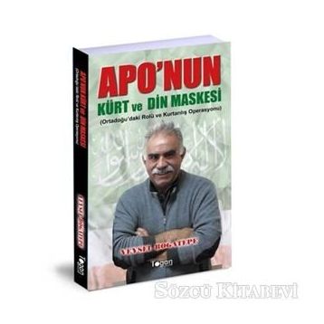 Apo'nun Kürt ve Din Maskesi - Veysel Boğatepe