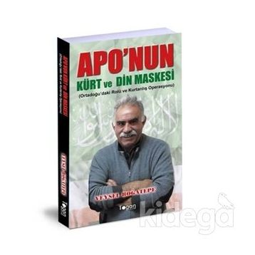 Apo'nun Kürt ve Din Maskesi - Veysel Boğatepe