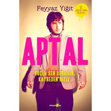 Aptal - Feyyaz Yiğit