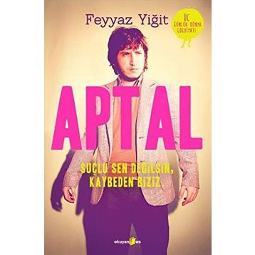 Aptal - Feyyaz Yiğit