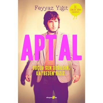 Aptal - Feyyaz Yiğit