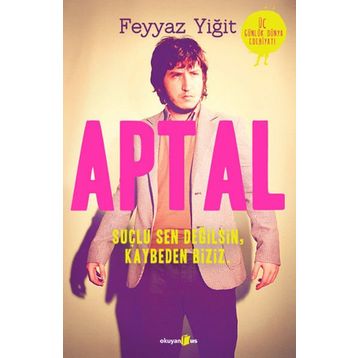 Aptal - Feyyaz Yiğit