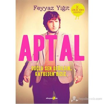 Aptal - Feyyaz Yiğit