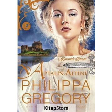 Aptalın Altını - Philippa Gregory