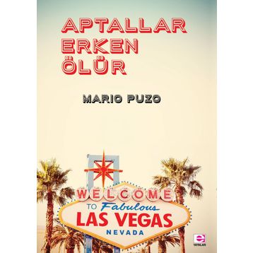 Aptallar Erken Ölür - Mario Puzo