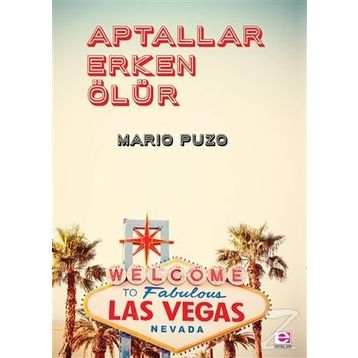 Aptallar Erken Ölür - Mario Puzo
